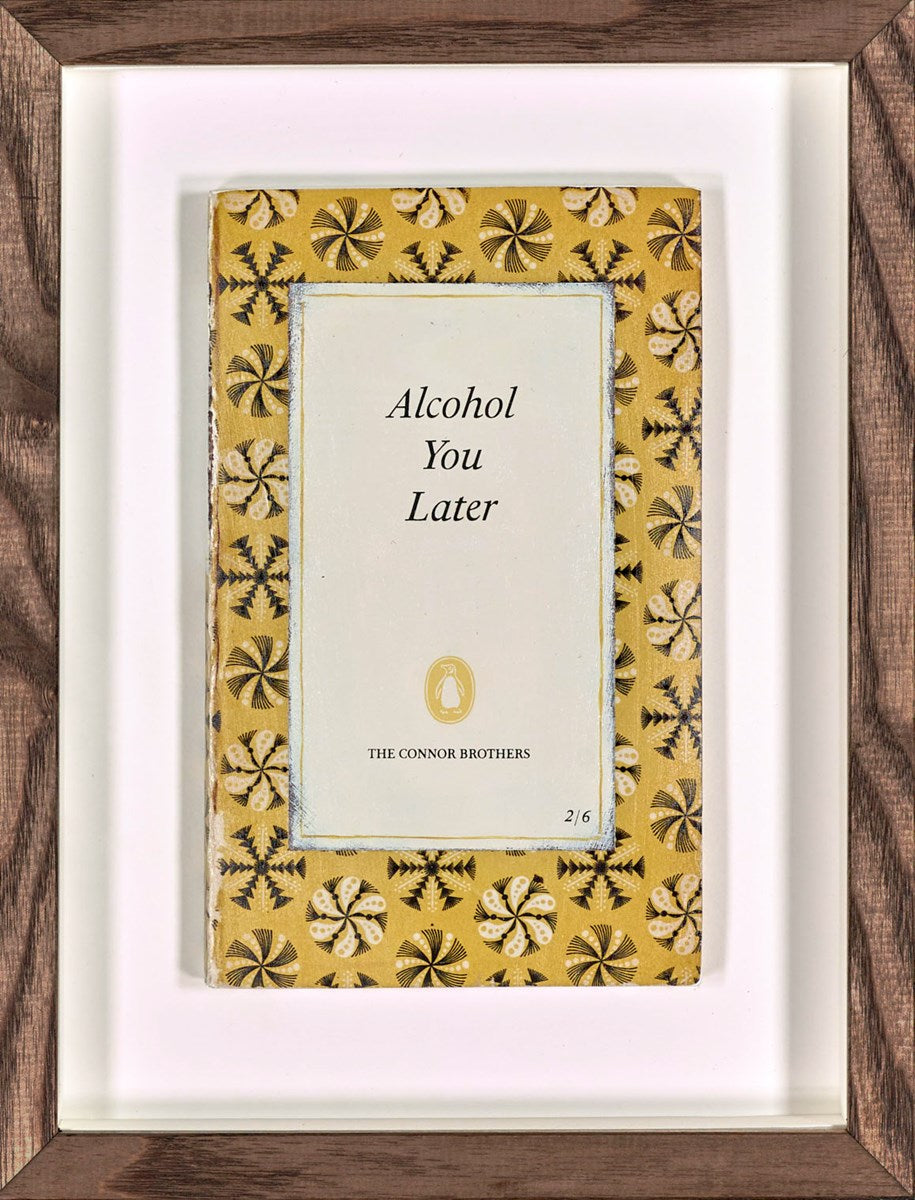 Alcohol You Later (Framed)