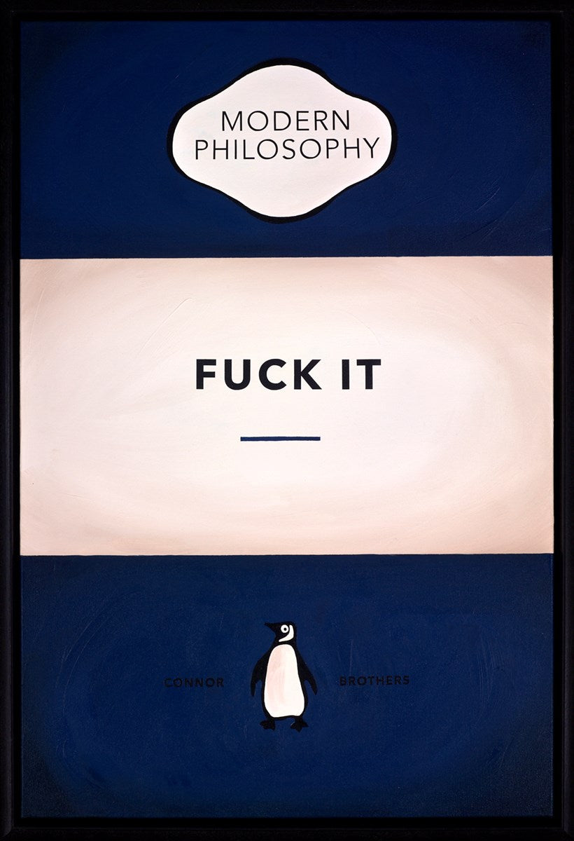 Fuck It (Dark Blue)