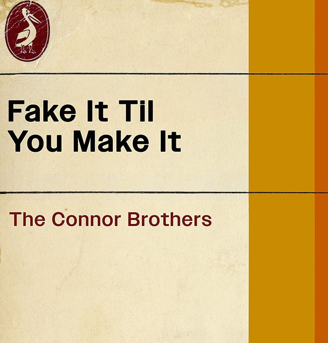 Fake It Til You Make It