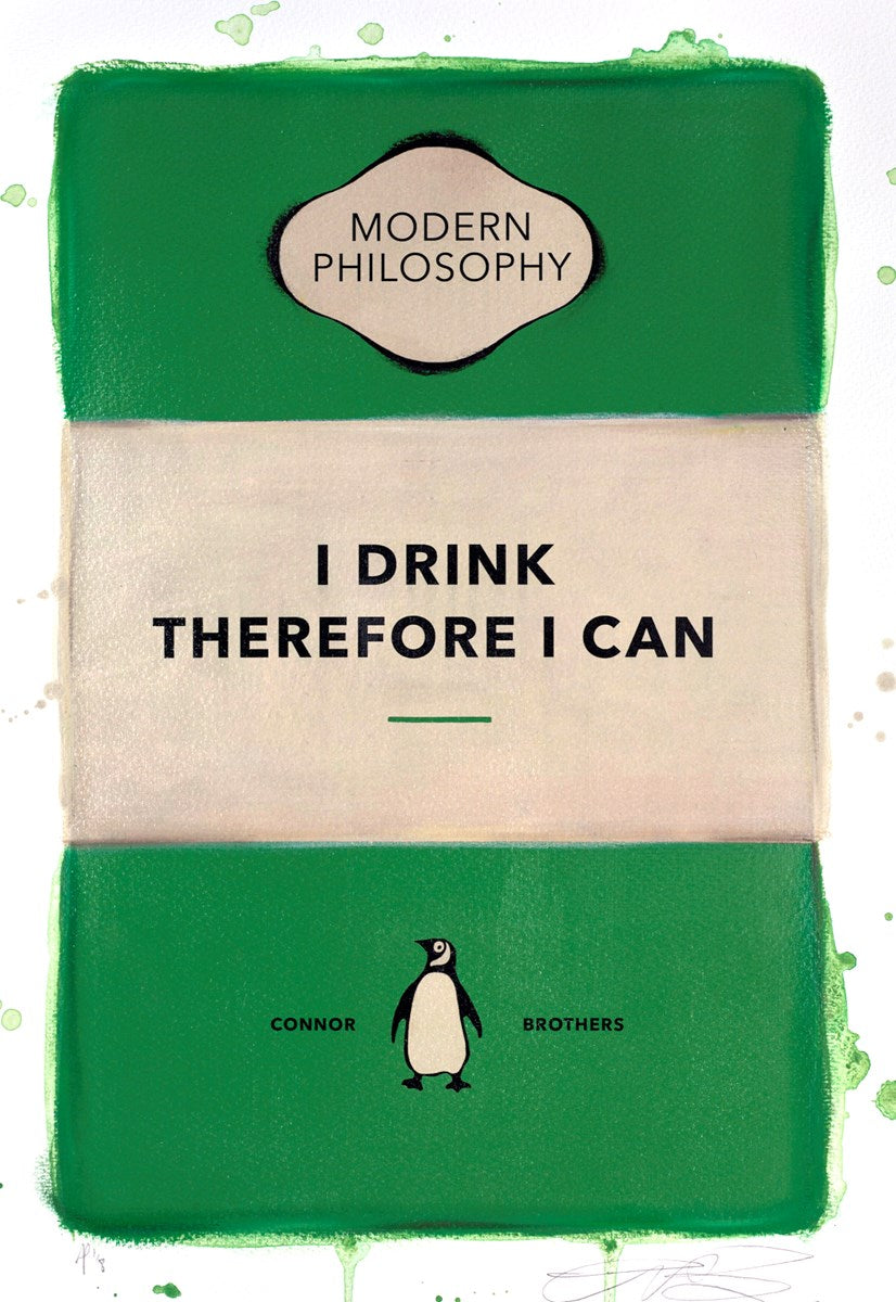 I Drink Therefore I Can (Green)