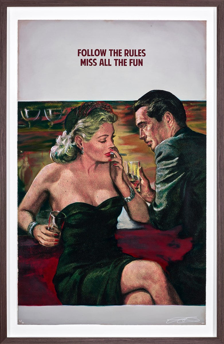 Follow the Rules, Miss all the Fun (Framed)