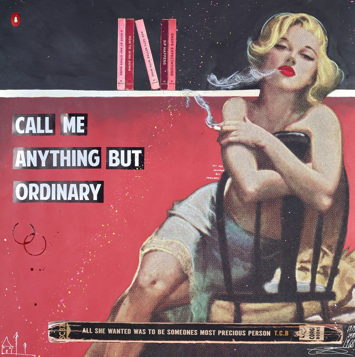 Call Me Anything But Ordinary
