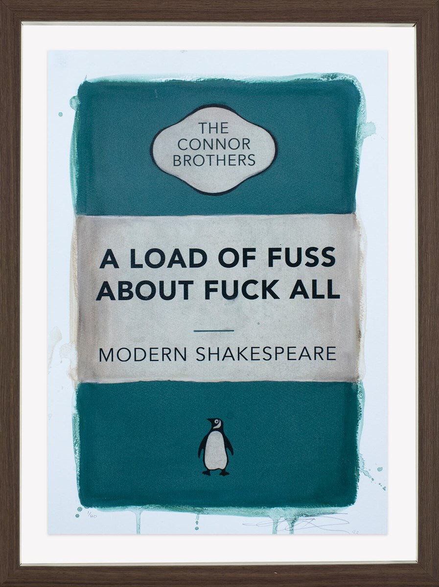 A Load of Fuss About Fuck All (Teal) (Framed)