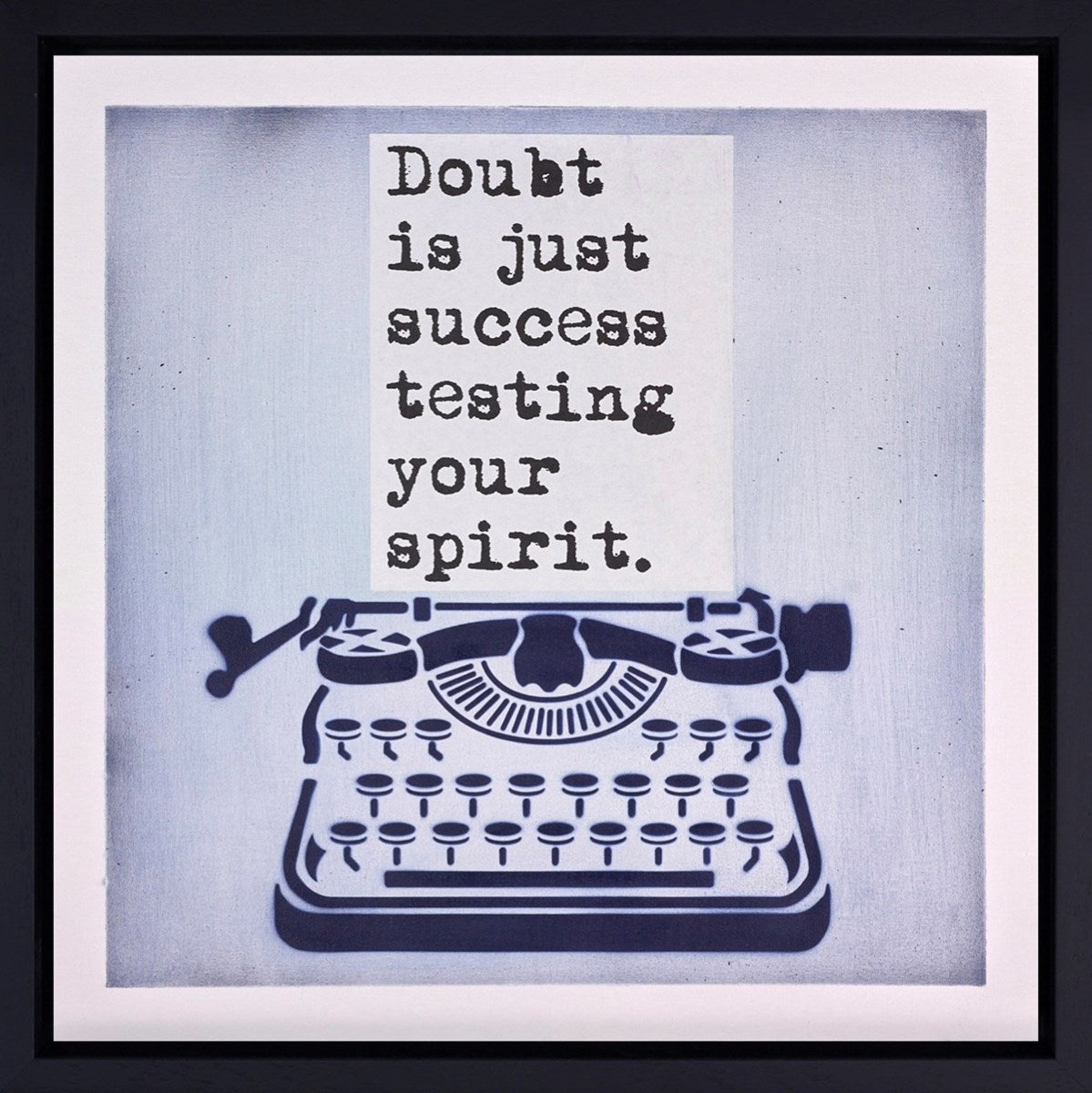 Testing Your Spirit (Framed)