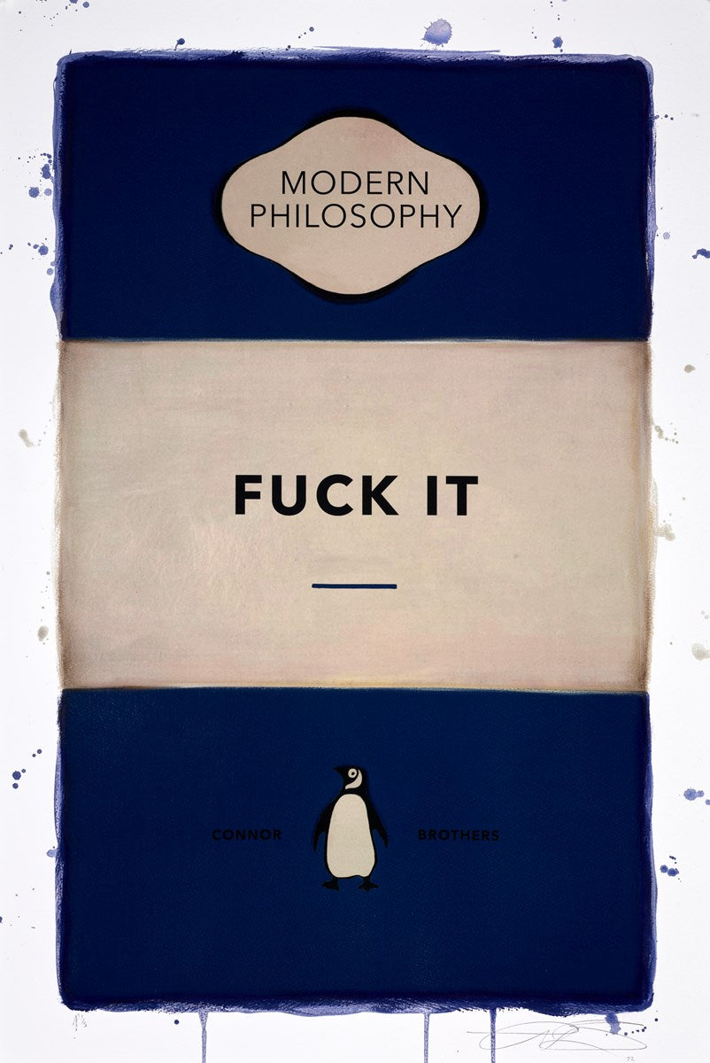 Fuck It (Dark Blue)